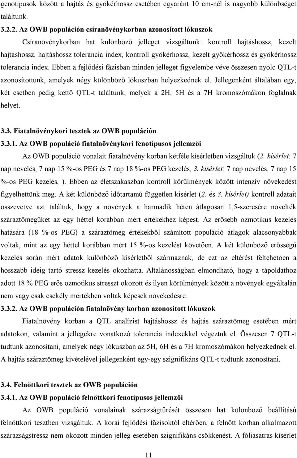 gyökérhossz, kezelt gyökérhossz és gyökérhossz tolerancia index.