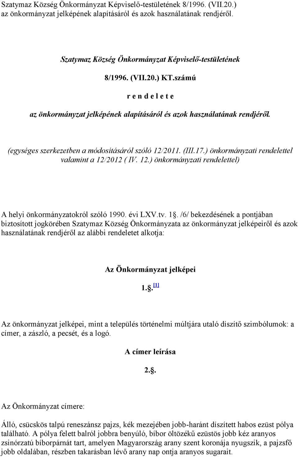 (egységes szerkezetben a módosításáról szóló 12