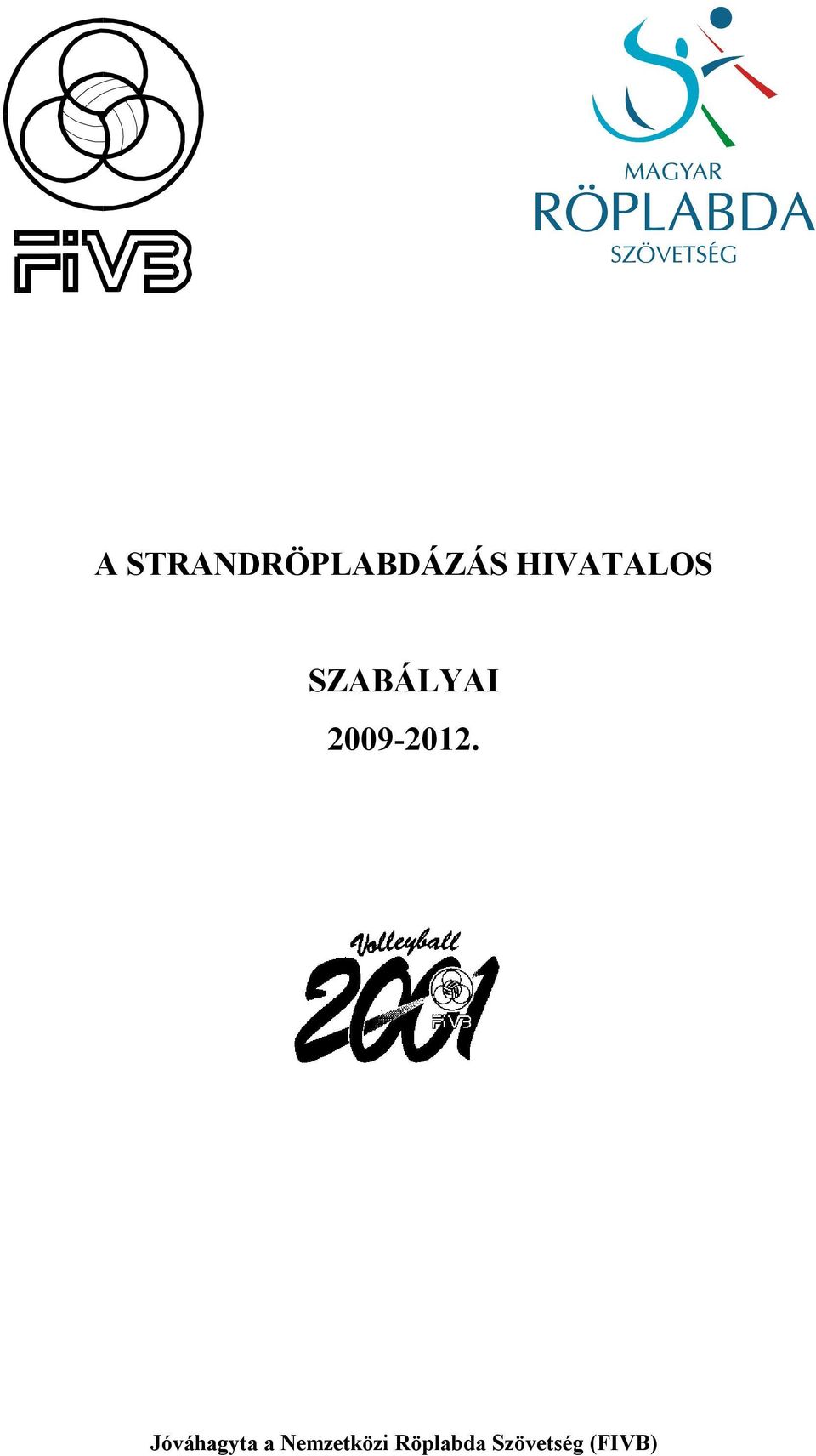 2009-2012.
