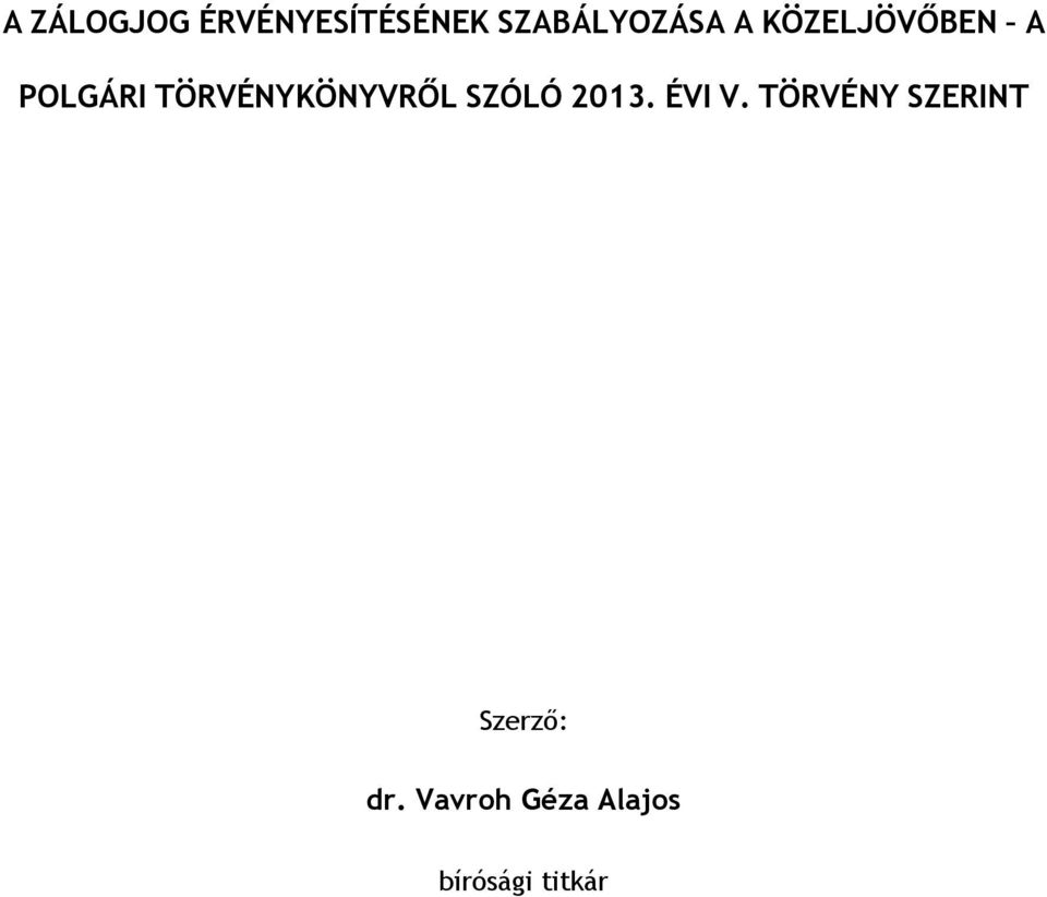 SZÓLÓ 2013. ÉVI V.