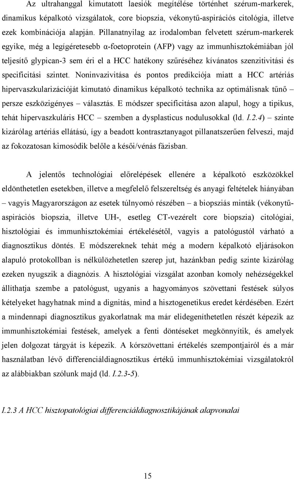 kívánatos szenzitivitási és specificitási szintet.