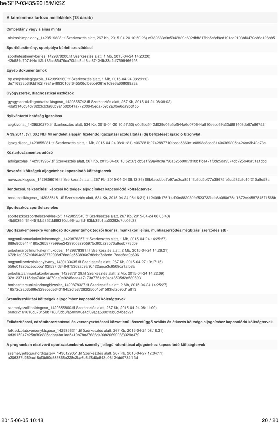 tif Szerkesztés alatt, 1 Mb, 2015-04-24 14:23:20) 42b584e707d44e1f2b185ca85d79ca70bbd3c48ca87424fb33a2df7598466493 Egyéb dokumentumok bp.esejelenlegigazolz_1429856960.