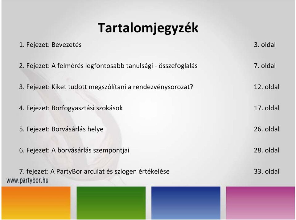 Fejezet: Kiket tudott megszólítani a rendezvénysorozat? 12. oldal 4.