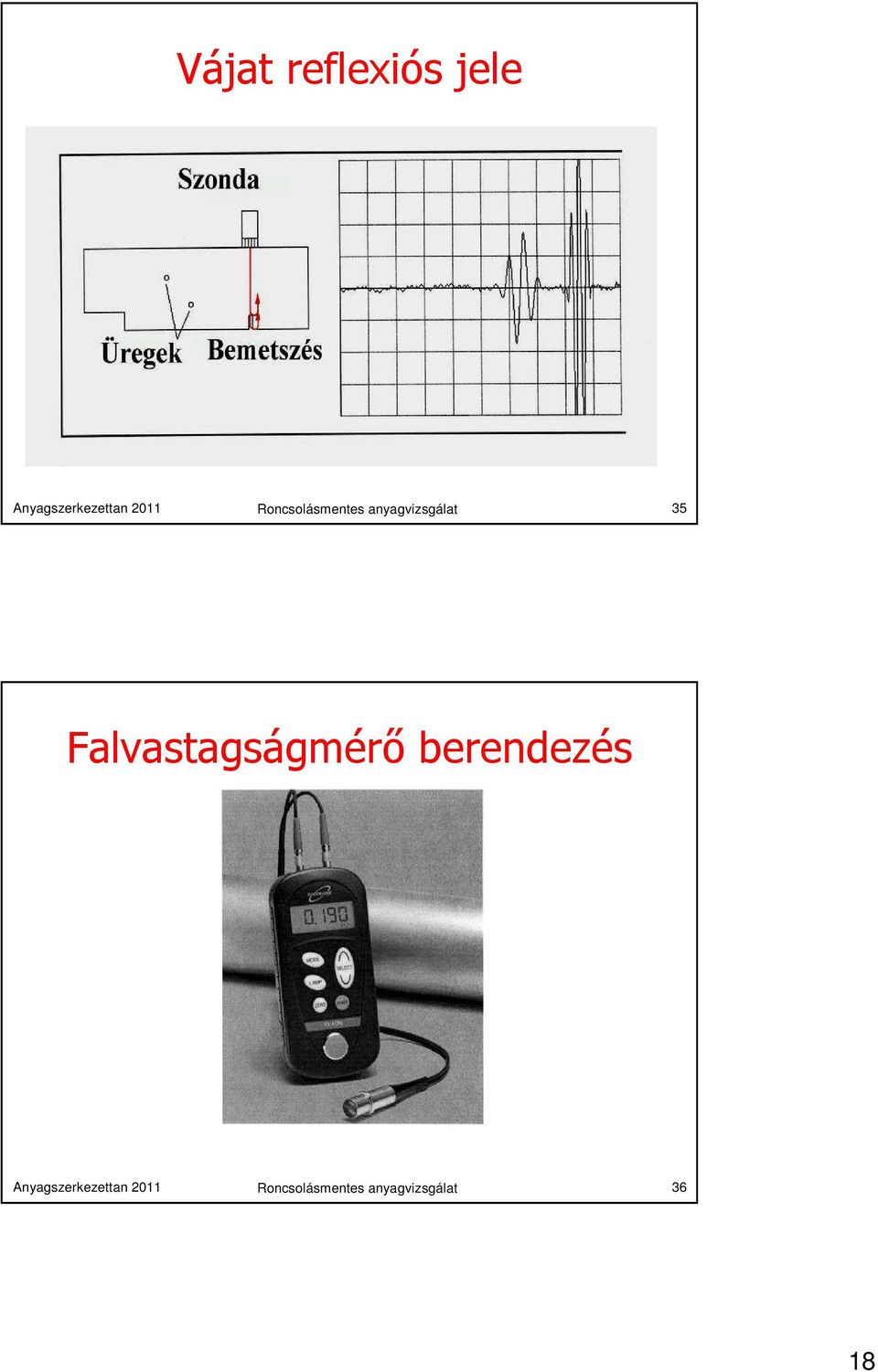 Falvastagságmérő berendezés