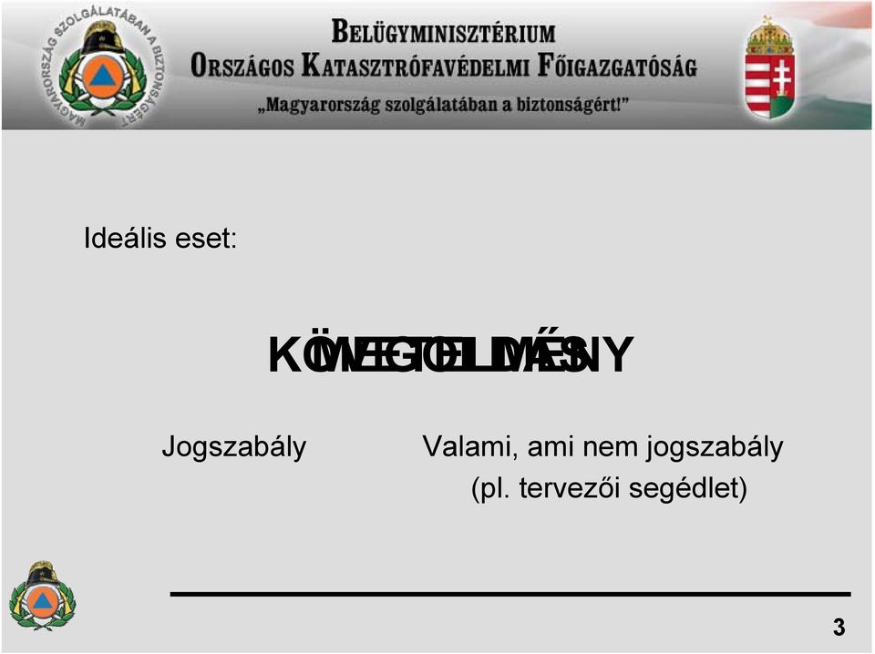 Jogszabály Valami, ami