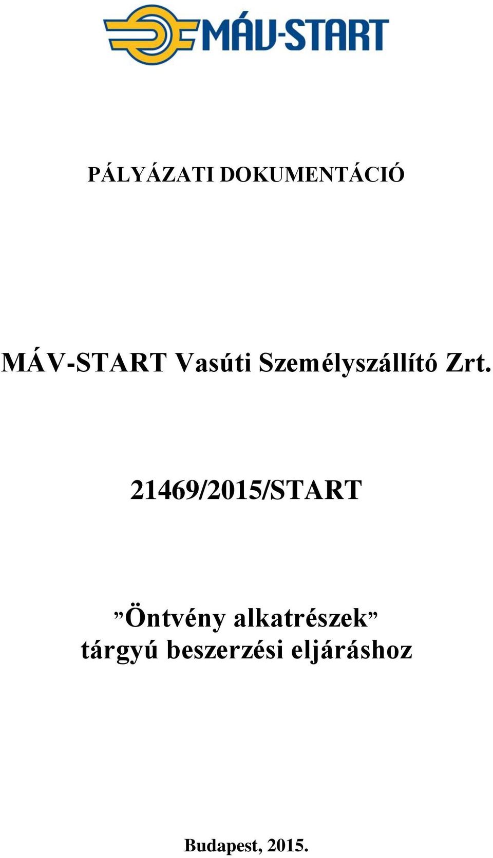 21469/2015/START Öntvény