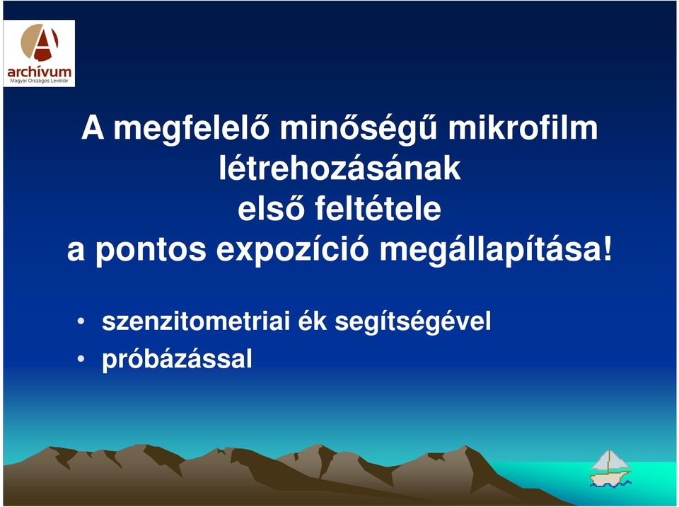 pontos expozíció megállapítása!