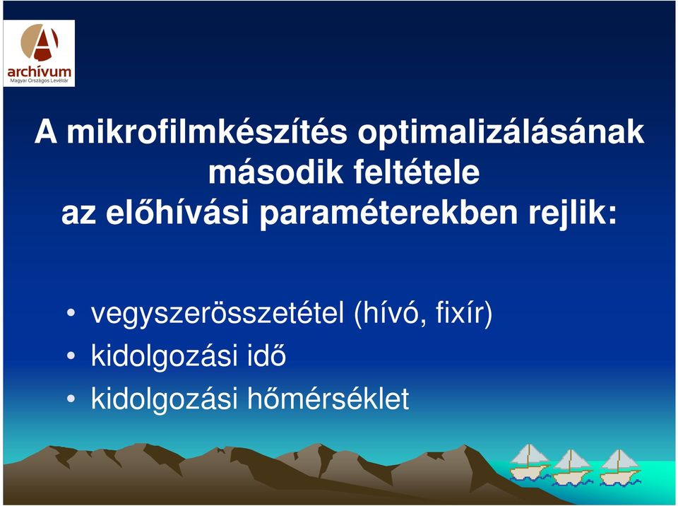 paraméterekben rejlik: