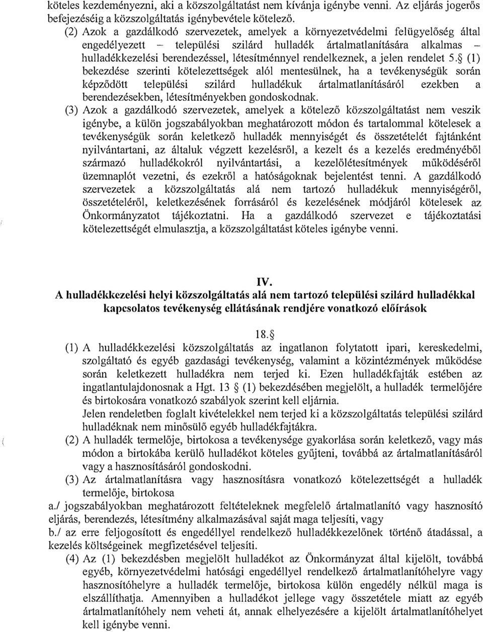 rendelkeznek, a jelen rendelet 5.