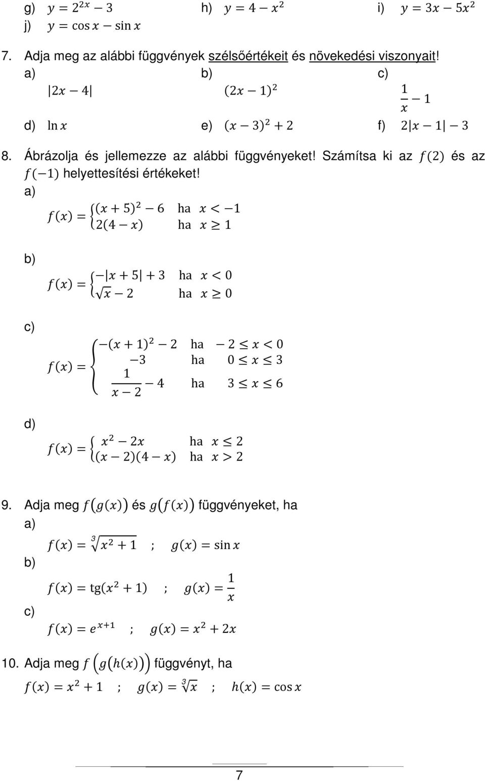 Számítsa ki az 2 és az 1 helyettesítési értékeket!