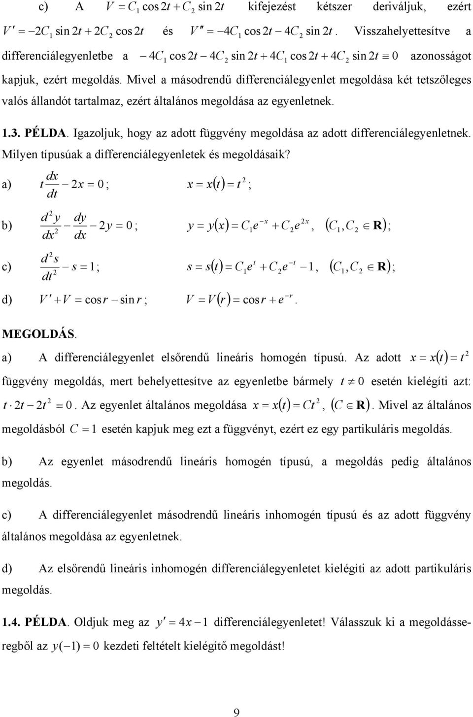 az adott differenciálegenletnek Milen típusúak a differenciálegenletek és megoldásaik?