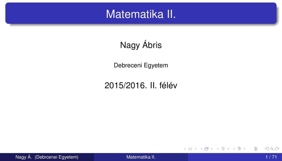 2015/2016. II. félév Nagy Á.