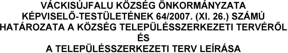 KÉPVISELŐ-TESTÜLETÉNEK