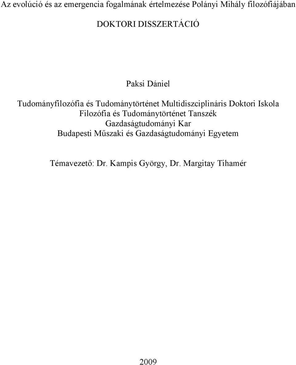 Multidiszciplináris Doktori Iskola Filozófia és Tudománytörténet Tanszék