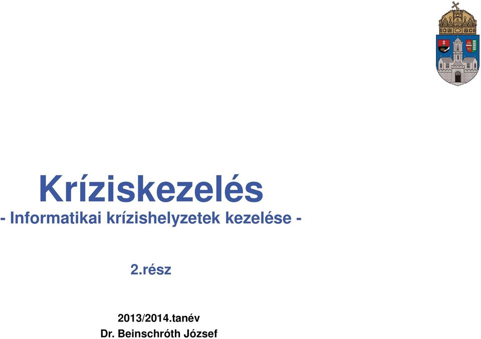 krízishelyzetek kezelése