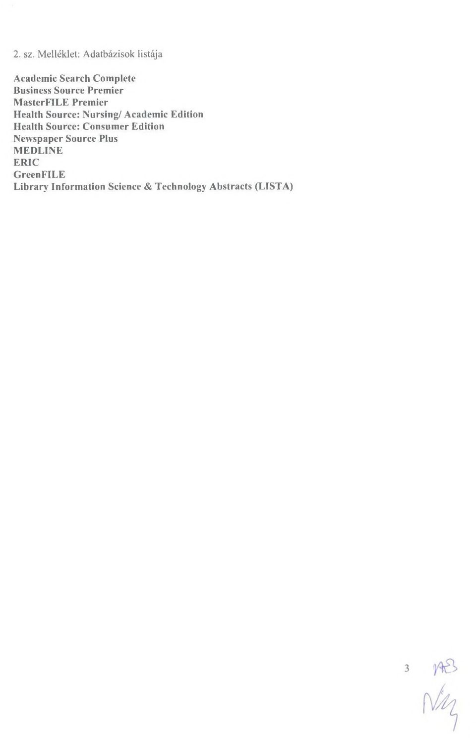 Source Premier MasterFILE Premier Health Source: Nursing/ Academic