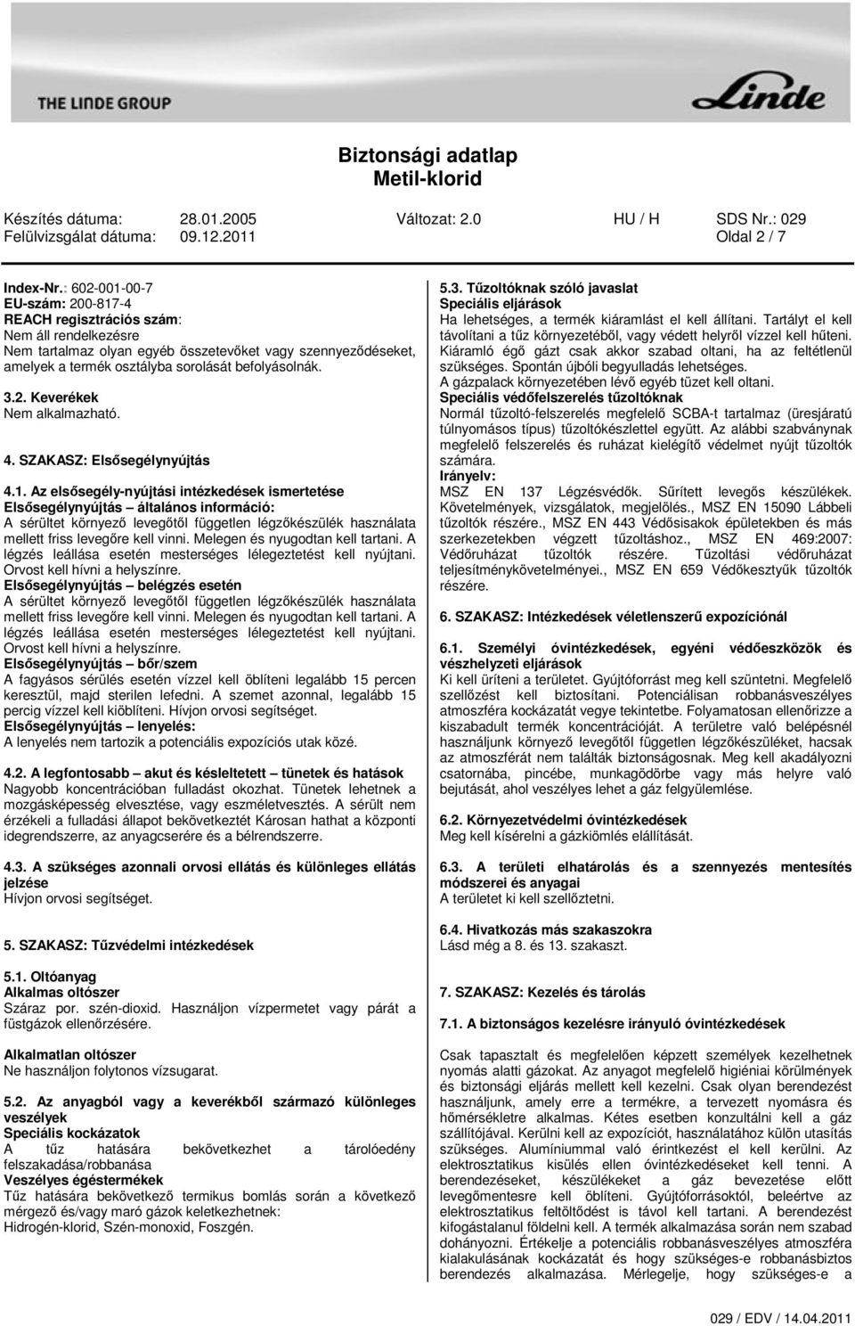 4. SZAKASZ: Elssegélynyújtás 4.1.