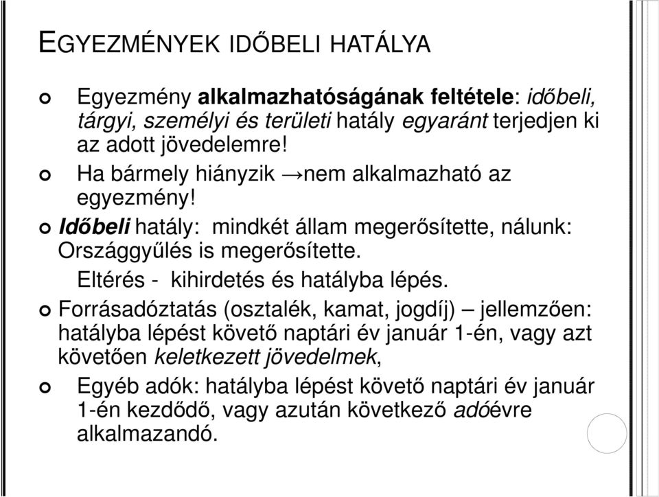 Eltérés - kihirdetés és hatályba lépés.
