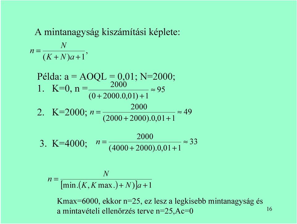 0,01+ 1 49 2000 (4000 + 2000).0,01+ 1 3. K4000; n 33 n N [ min.( K, K max.