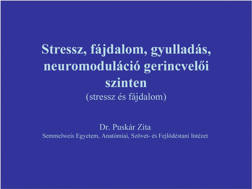 (stressz és fájdalom) Dr.