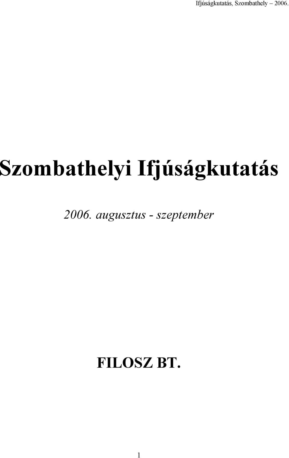2006. augusztus -