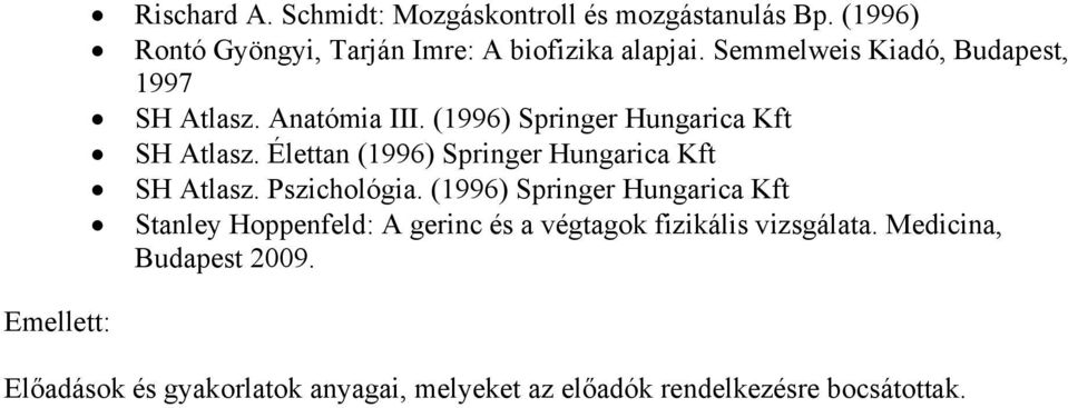 Élettan (1996) Springer Hungarica Kft SH Atlasz. Pszichológia.