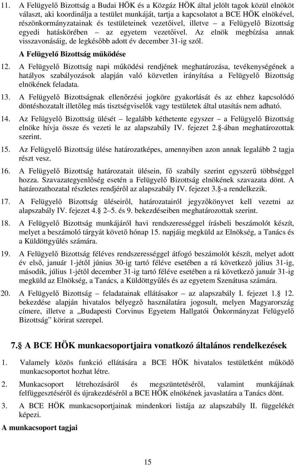 A Felügyelő Bizottság működése 12.