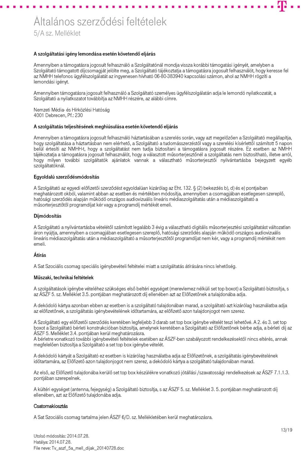 ahol az NMHH rögzíti a lemondási igényt.