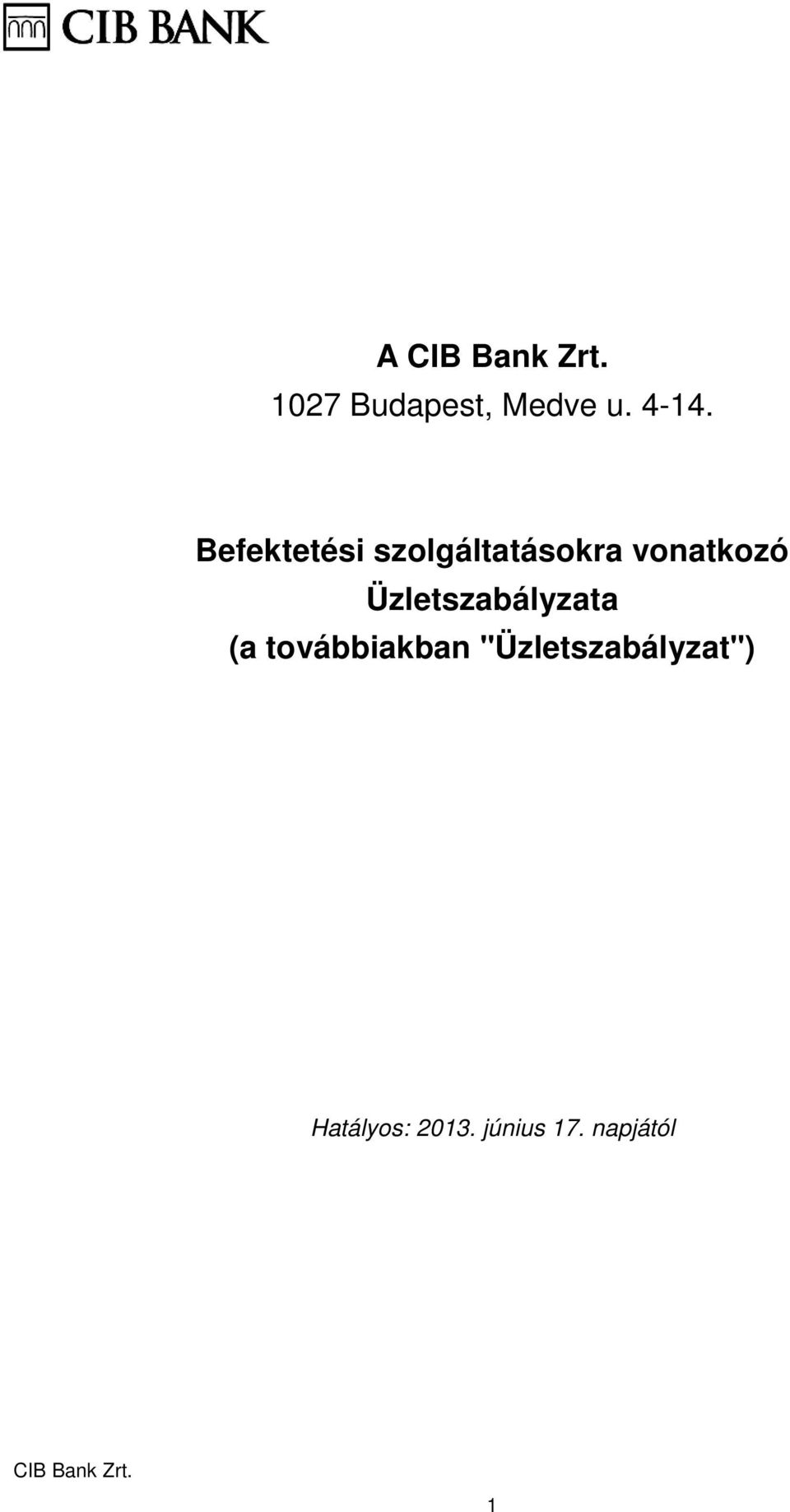 Üzletszabályzata (a továbbiakban
