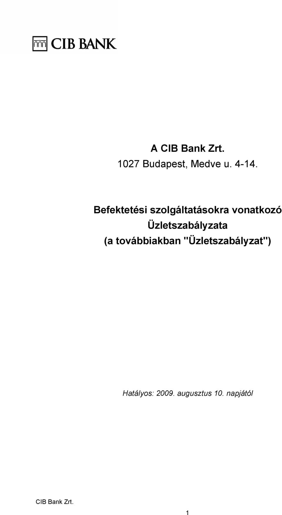 Üzletszabályzata (a továbbiakban