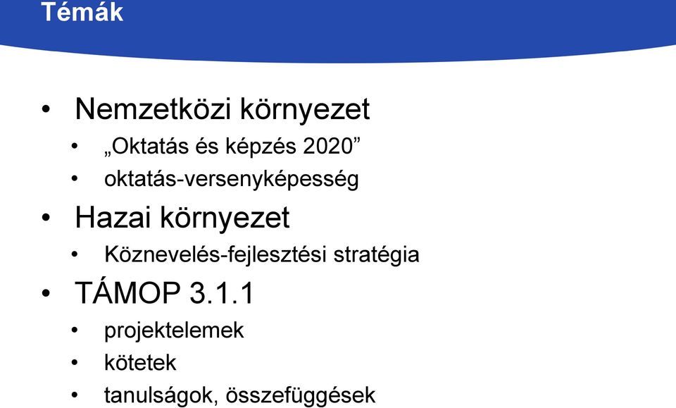 Köznevelés-fejlesztési stratégia TÁMOP 3.1.