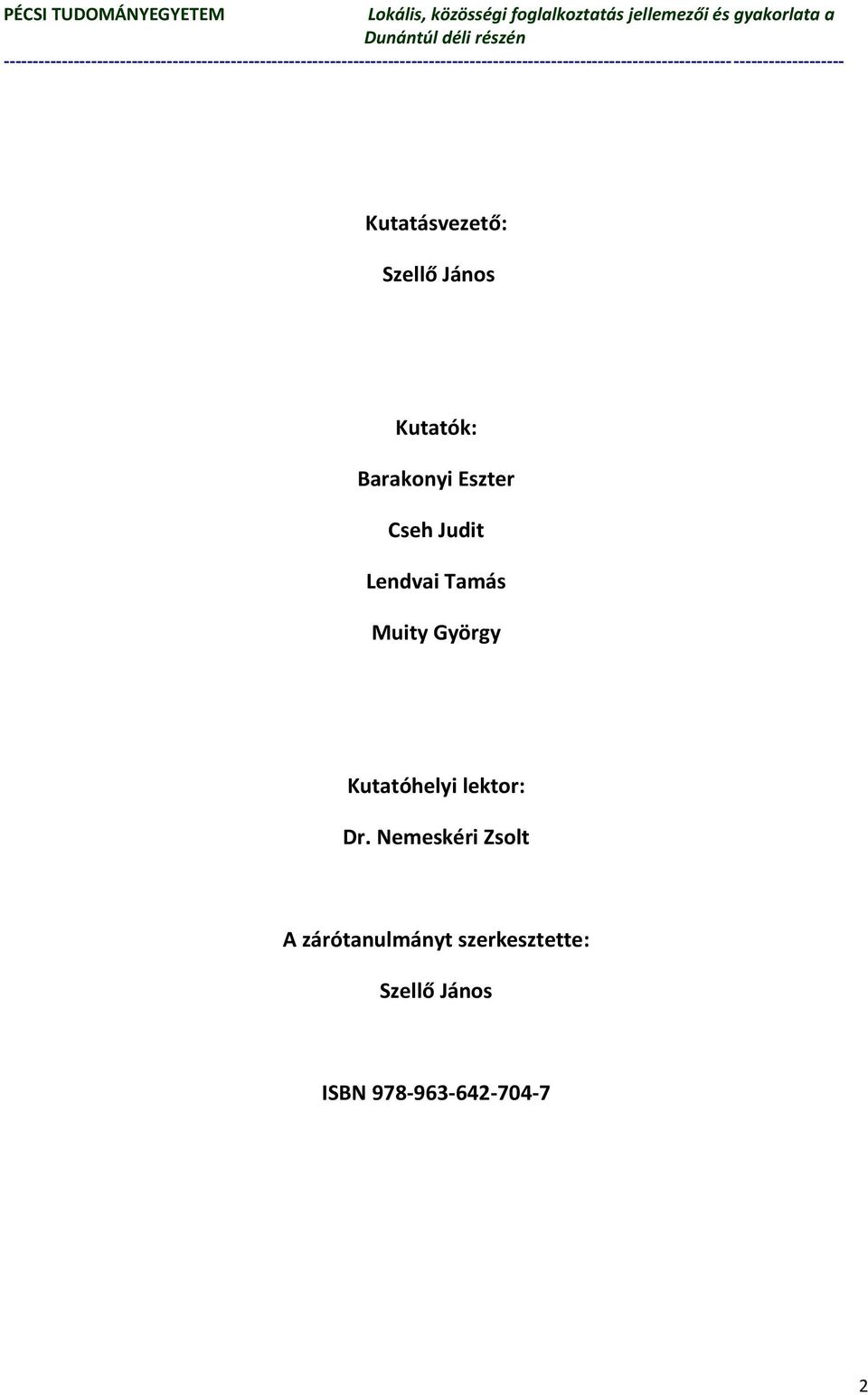 Kutatóhelyi lektor: Dr.