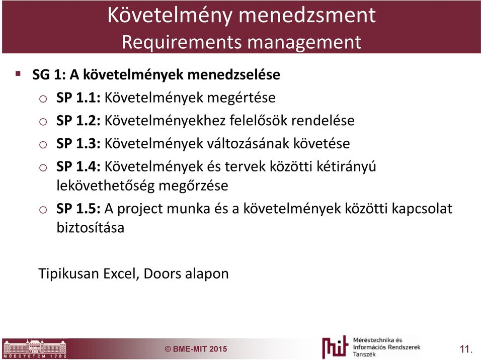 3: Követelmények változásának követése o SP 1.