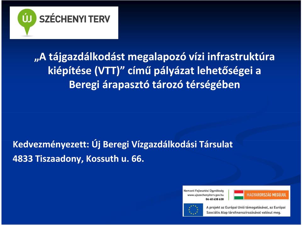 árapasztótározótérségében tározó térségében