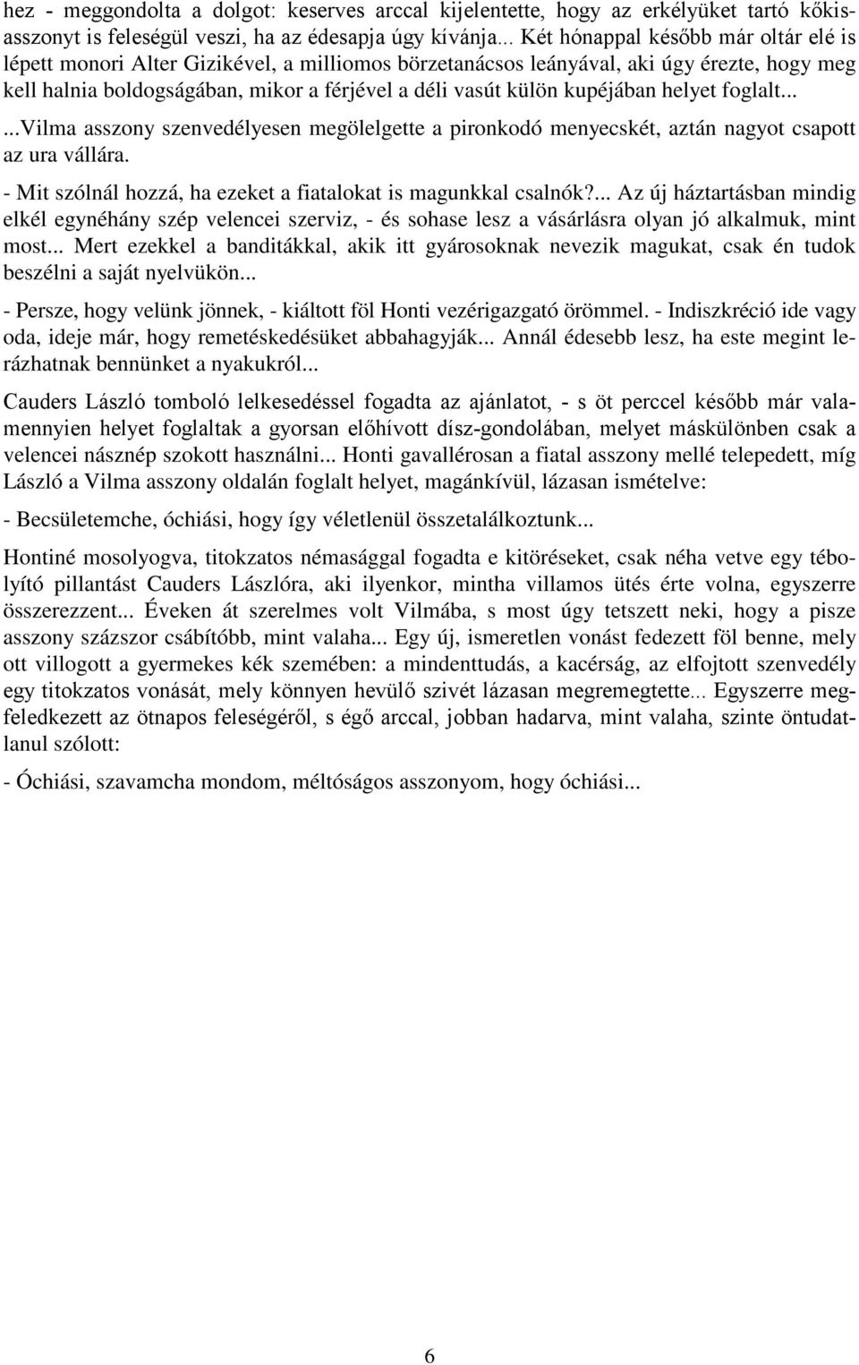 Bravo randevú milliomos