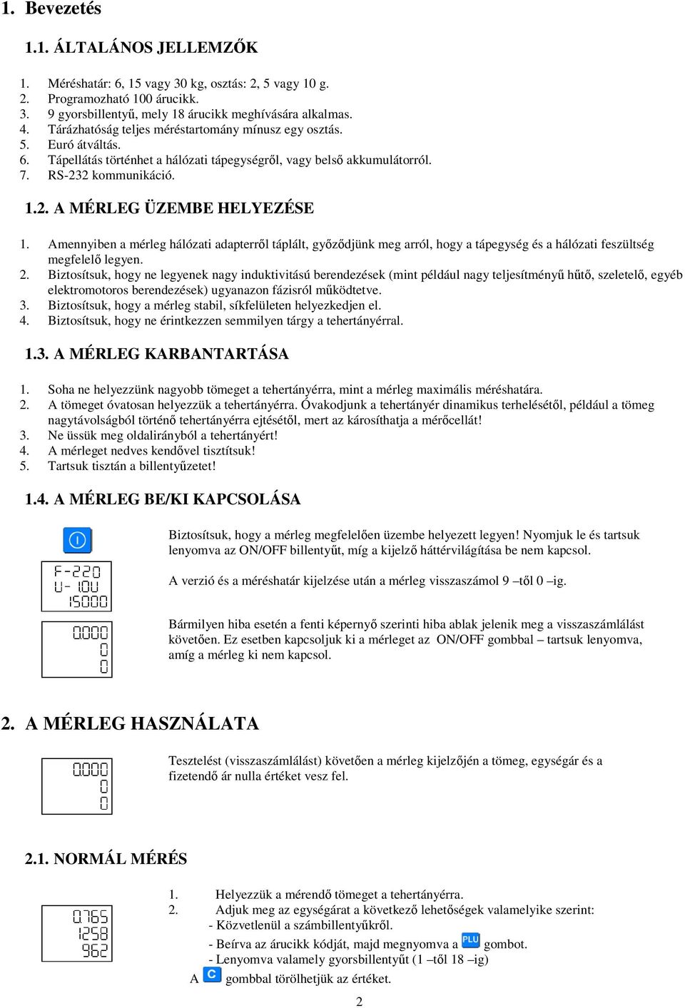 1. Bevezetés 2 2. A MÉRLEG HASZNÁLATA 2 3. A MÉRLEG PROGRAMOZÁSA Általános  paraméterek 5 - PDF Ingyenes letöltés