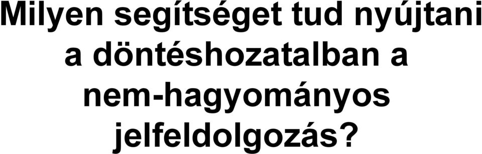 döntéshozatalban a