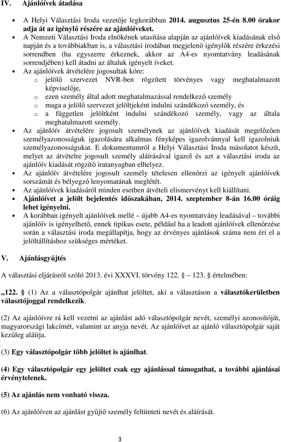 érkeznek, akkr az A4-es nymtatvány leadásának srrendjében) kell átadni az általuk igényelt íveket.