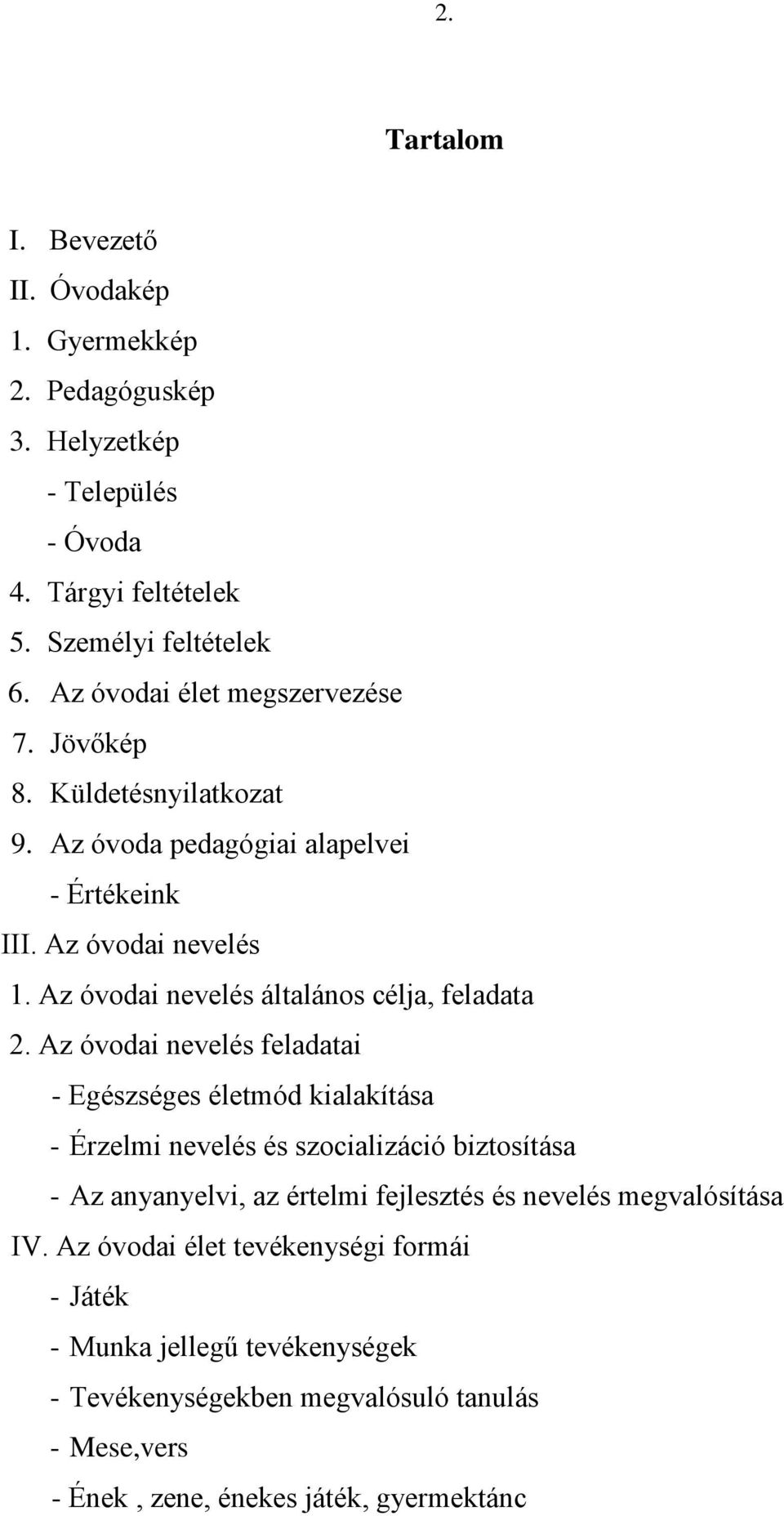 Az óvodai nevelés általános célja, feladata 2.