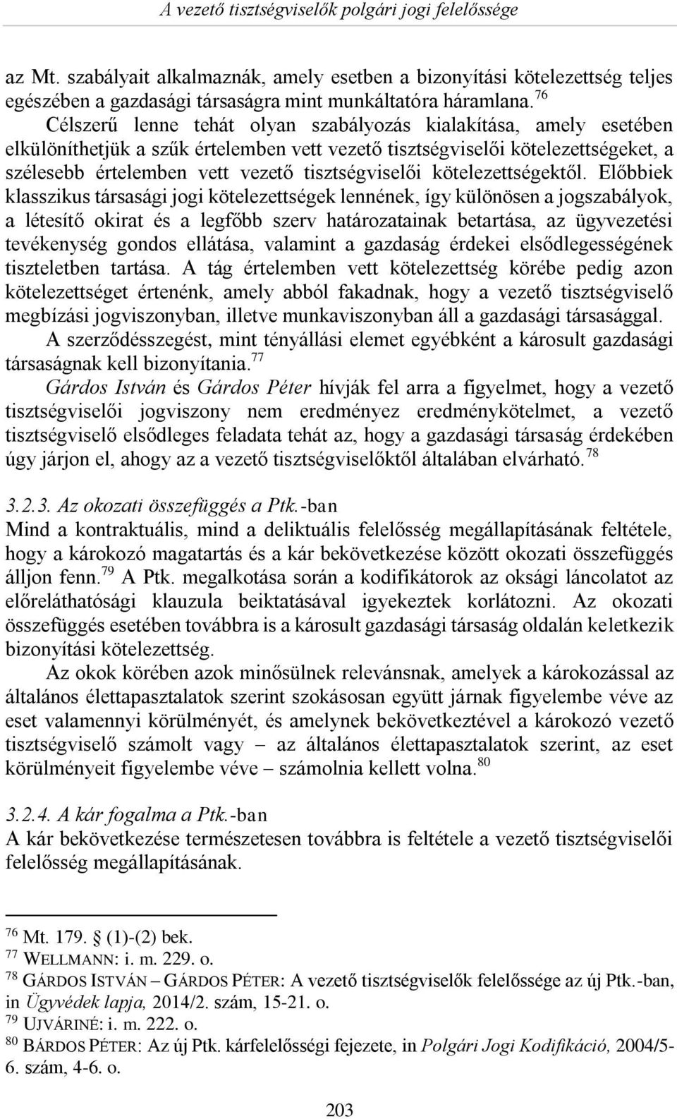 tisztségviselői kötelezettségektől.
