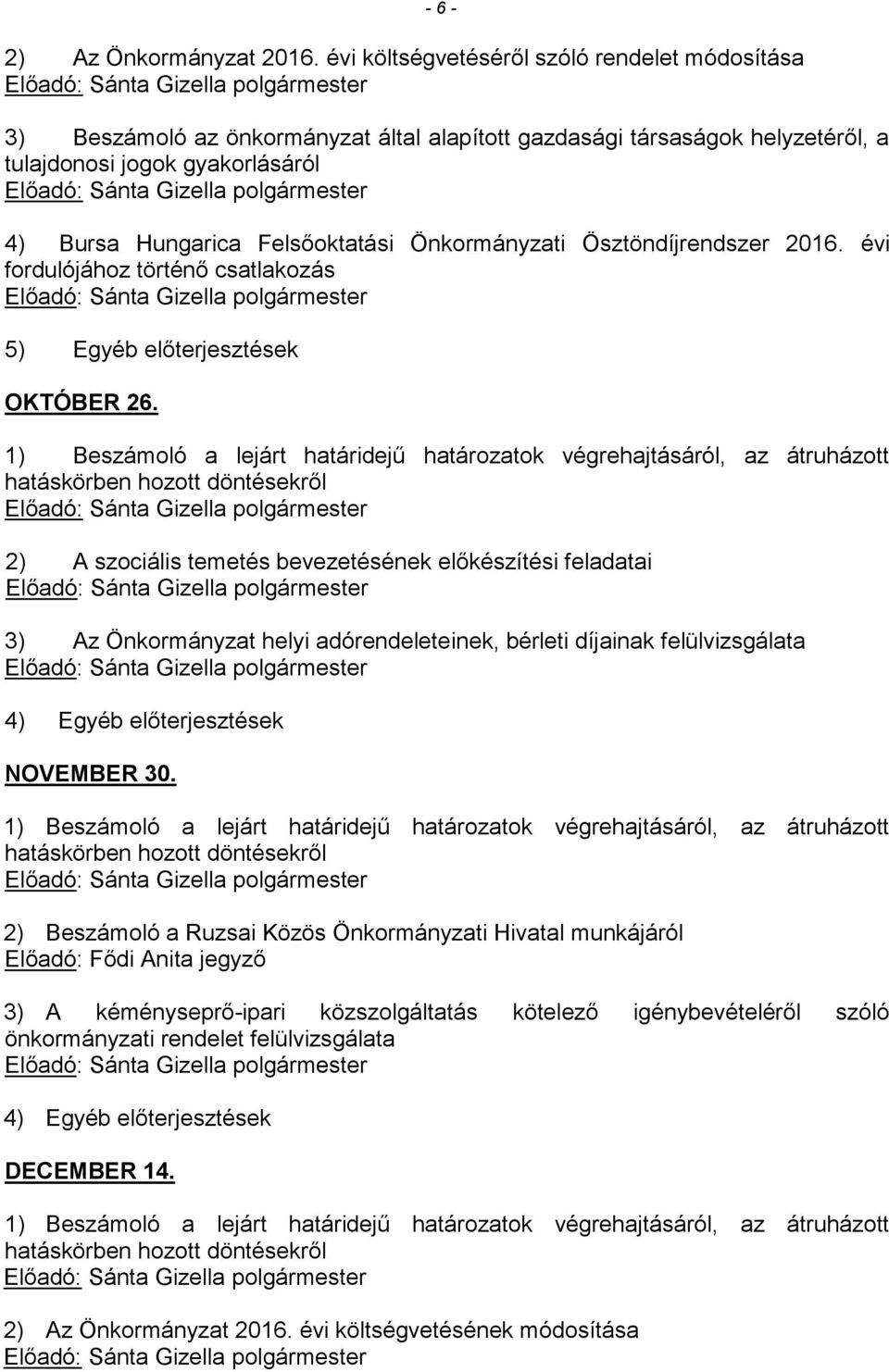 Felsőoktatási Önkormányzati Ösztöndíjrendszer 2016. évi fordulójához történő csatlakozás OKTÓBER 26.