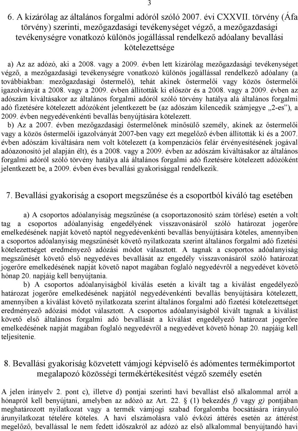 vagy a 2009.