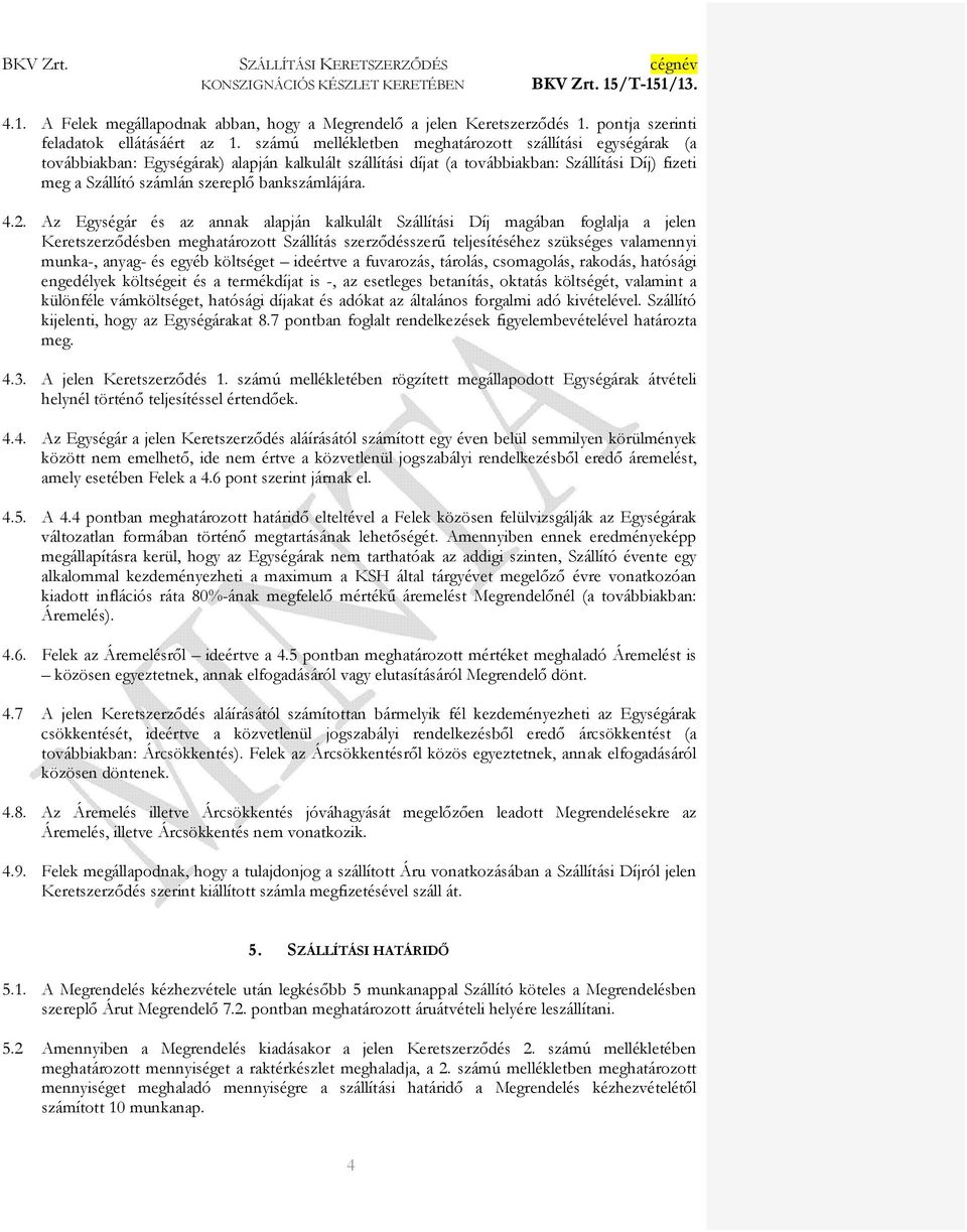 bankszámlájára. 4.2.
