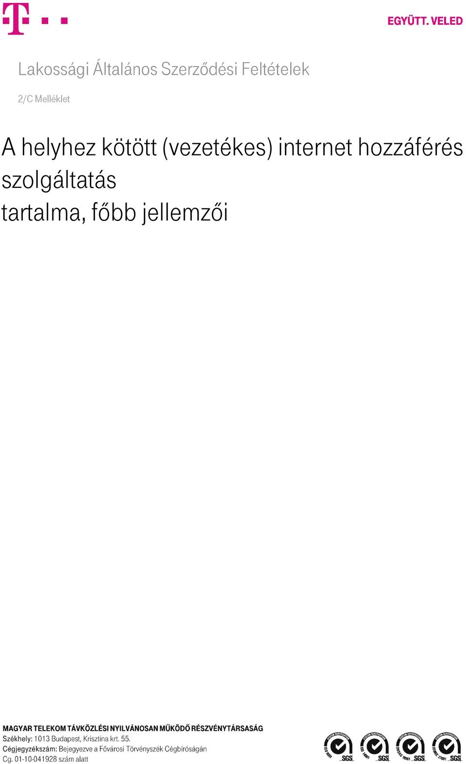 kötött (vezetékes) internet