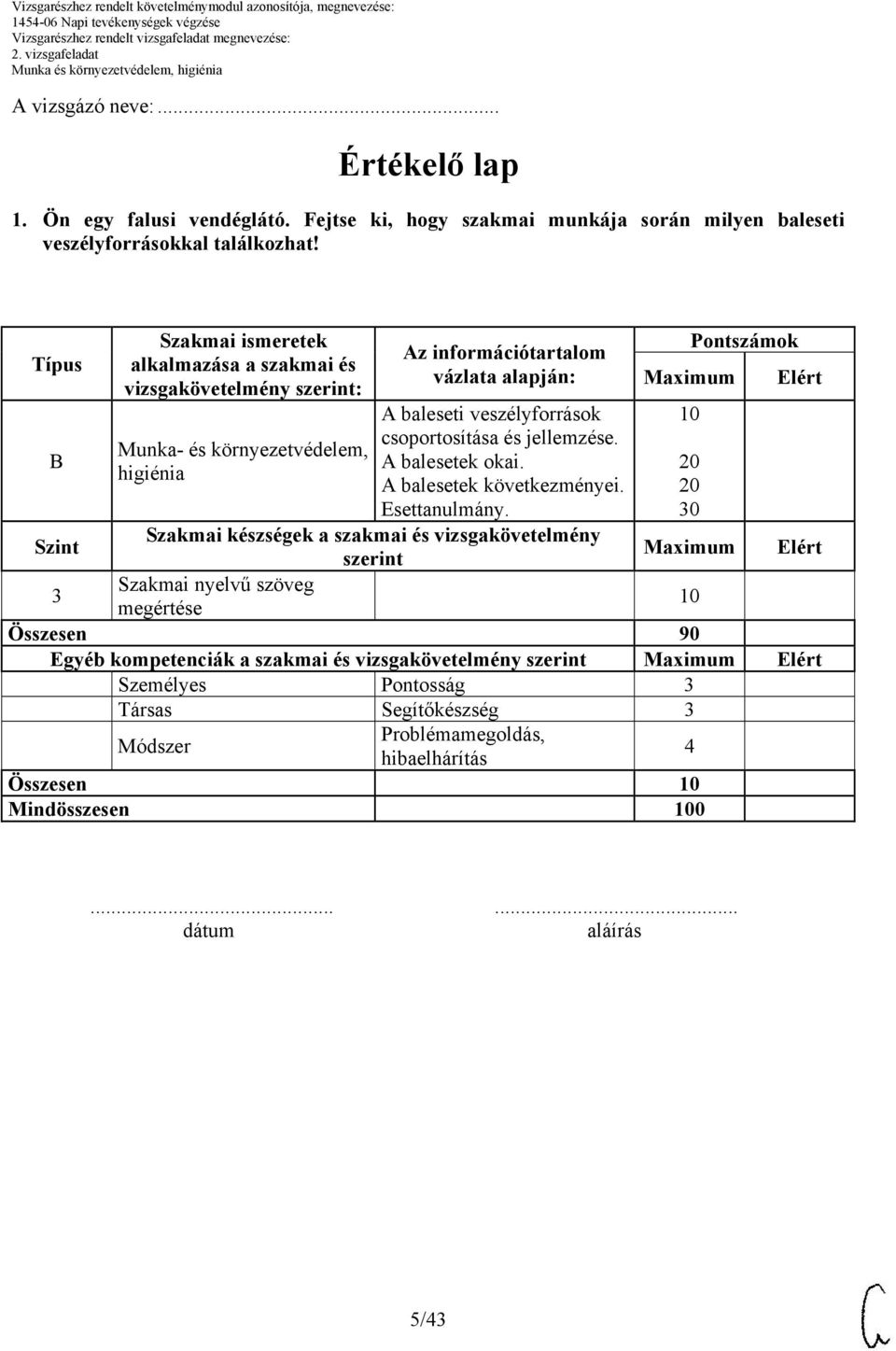 csoportosítása és jellemzése. A balesetek okai. A balesetek következményei. Esettanulmány.