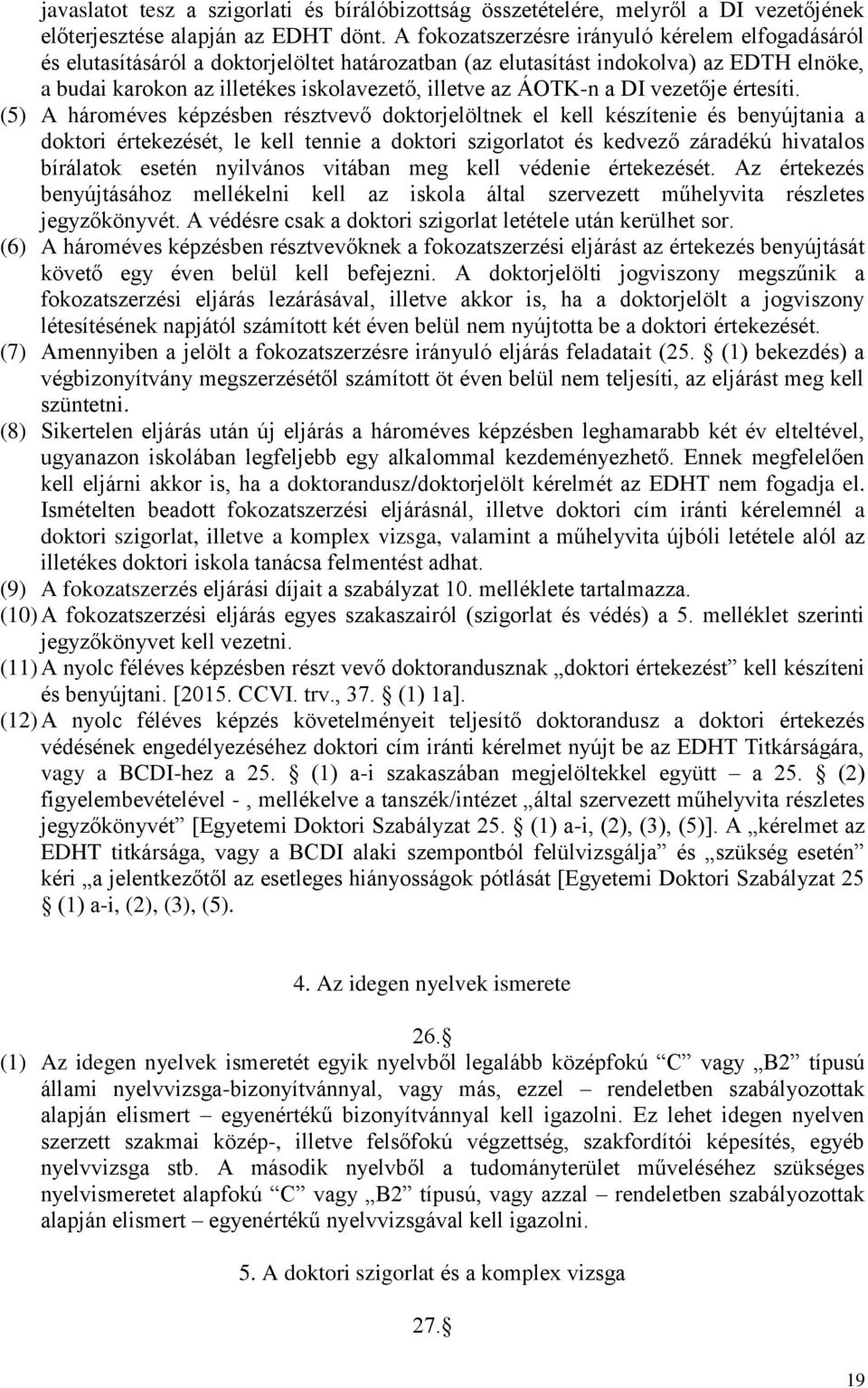 ÁOTK-n a DI vezetője értesíti.