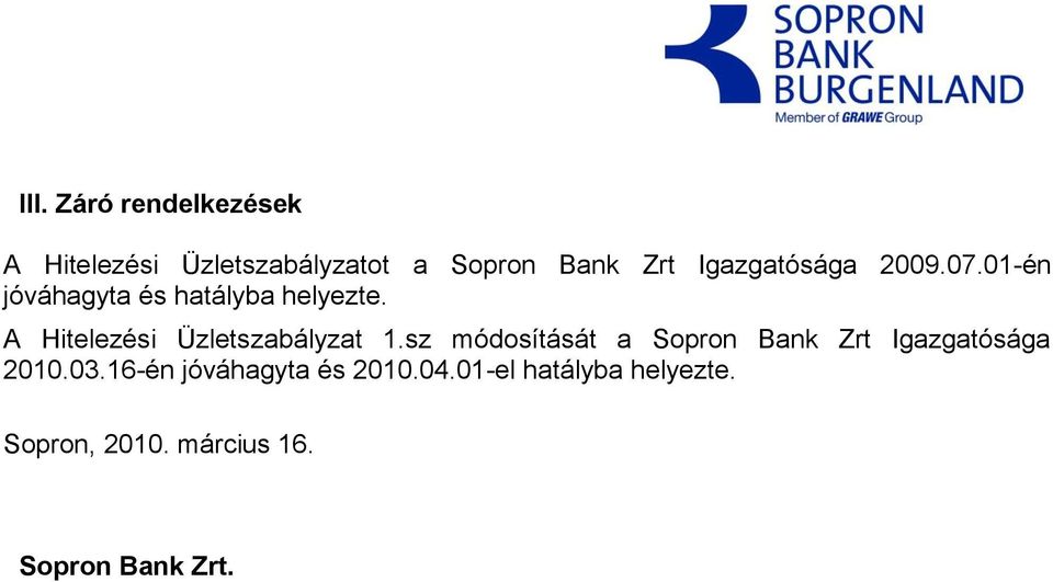 A Hitelezési Üzletszabályzat 1.