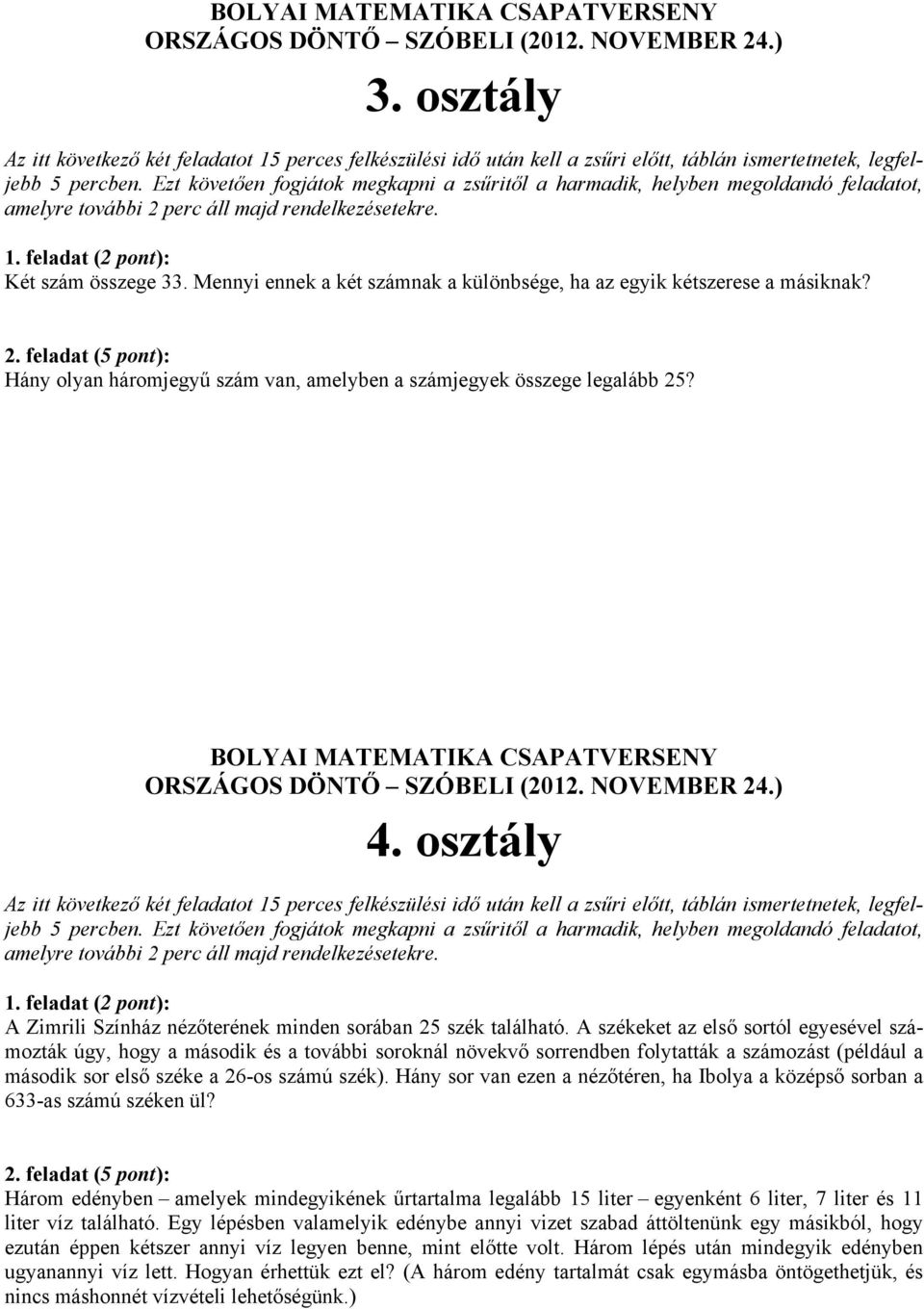 BOLYAI MATEMATIKA CSAPATVERSENY ORSZÁGOS DÖNTŐ SZÓBELI (2012. NOVEMBER 24.)  3. osztály - PDF Free Download