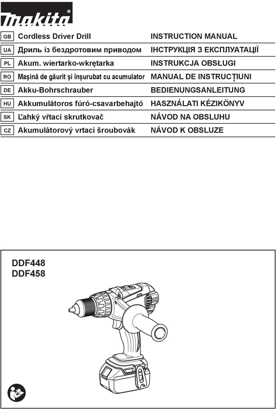 DE INSTRUC IUNI DE Akku-Bohrschrauber BEDIENUNGSANLEITUNG HU Akkumulátoros