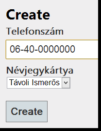 3.8 Első megközelítés - Próbáljuk ki menthető adatokkal! 1-42 névjegykártyának a Details nézetéből idehivatkoztunk. A View-nak átadunk egy nagyjából üres modellt csak a CardRegisterId-t töltjük fel.